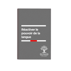 Réactivez le pouvoir de la langue